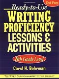 Ready-to-Use Writing Proficiency Lessons and Activities: 8th Grade Level