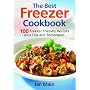 The Best Freezer Cookbook: 100 Freezer-Friendly Recipes, Plus Tips and Techniques