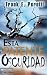 Esta Patente Oscuridad/ This Present Darkness (Paperback)