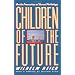 Children of the Future: On the Prevention of Sexual Pathology
