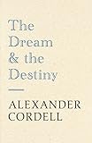 The dream and the destiny