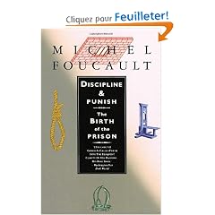 Discipline and Punish: The Birth of the Prison