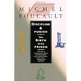 Discipline & Punish: The Birth of the Prison