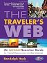 The Traveler's Web: An Extreme Searcher Guide to Travel Resources on the Internet