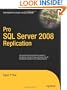 Pro SQL Server 2008 Replication (Expert's Voice in SQL Server)