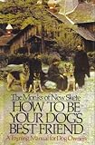 How to Be Your Dog's Best Friend - (The Monks of New Skete) - A Training Manual for Dogs
