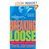 Breaking Loose