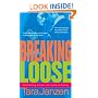 Breaking Loose