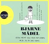 Glück reimt sich nicht auf Leben. Naja, so ist das eben (1 CD)
