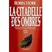 La Citadelle des Ombres, Tome 4 :