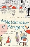 The Matchmaker Of Perigord