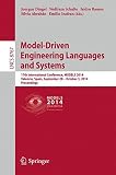 Model-driven engineering languages and systems : 17th international conference, MODELS 2014, Valencia, Spain, September 28 - October 3, 2014 : proceedings