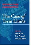 Institutional Change in American Politics: The Case of Term Limits