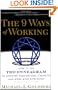 The 9 Ways of Working: How to Use the Enneagram to Discover Your Natural Strengths and Work More Effectively