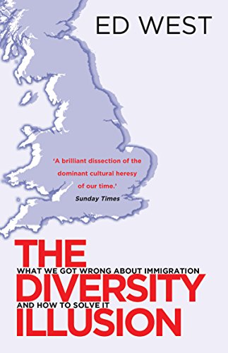 The Diversity Illusion: What We Got Wrong About Immigration & How to Set It Right