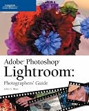 Adobe Photoshop Lightroom Photographers' Guide