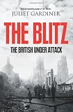 The Blitz: The British Under Attack