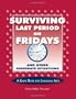 Surviving Last Period on Fridays and Other Desperate Situations: A Game Book for Language Arts