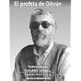 El Profeta Gibran (Audio Libro) (Spanish Edition) by  Gibran Jalil Gibran and Facundo Cabral Eleccion de textos
