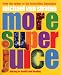 More Super Juice: Juicing for Health and Healing (Superfoods)