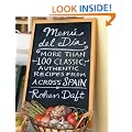 Menu del Dia: More Than 100 Classic, Authentic Recipes from Across Spain