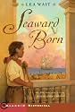 Seaward Born