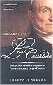 Mr. Adams's Last Crusade (John Quincy Adams's Extraordinary Post-Presidential Life in Congress) (Reprint) (Paperback)