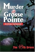 Murder in Grosse Pointe: The 49th Grave
