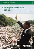 Civil Rights in the USA 1945-68 (Access to History)