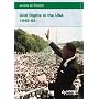 Civil Rights in the USA 1945-68 (Access to History)