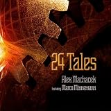 Alex Machacek 24 Tales