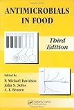 Antimicrobials in Food, Third Edition (Food Science and Technology)