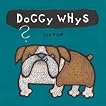 Doggy Whys?