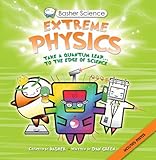 Extreme physics