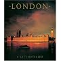 London: A City Revealed (Illustrated Reference)