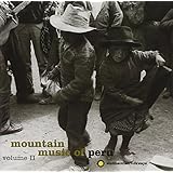 Mountain Music of Peru 2