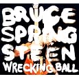 Wrecking Ball by Bruce Springsteen