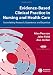Books : Evidence-Based Clinical Practice in Nursing and Health Care: Assimilating Research, Experience and Expertise