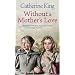 Without a Mother's Love