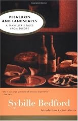 Pleasures and Landscapes: A Traveller's Tales from Europe