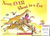 Never, EVER Shout in a Zoo Book and Audiocassette Tape Set (Paperback Book and Audio Cassette Tape)