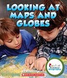 Looking at Maps and Globes (Rookie Read-About Geography (Paperback))
