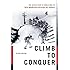 Climb to Conquer: The Untold Story of WWII's 10th Mountain Division