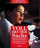 Voll bei der Sache. Das Konzentrationsprogramm f�r Kinder. Ein Elternratgeber