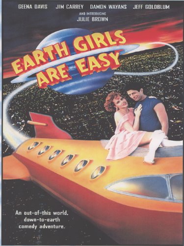 Earth Girls Are Easy