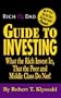 Rich Dad's Guide to Investing: What the Rich Invest in That the Poor and Middle Class Do Not!
