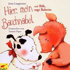 Hier Mein Bauchnabel & B�h,Sagt Babette