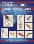 Spring-Loaded Fish Hooks, Traps & Lures (Identification & Values (Collector Books))
