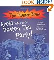 Avoid Being at the Boston Tea Party (Danger Zone)