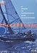 Sailing: A Guide to Sailboating and Seamanship